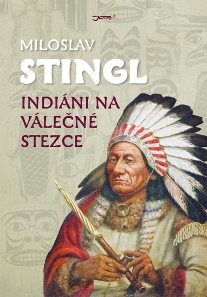 E-kniha Indiáni na válečné stezce - Miloslav Stingl