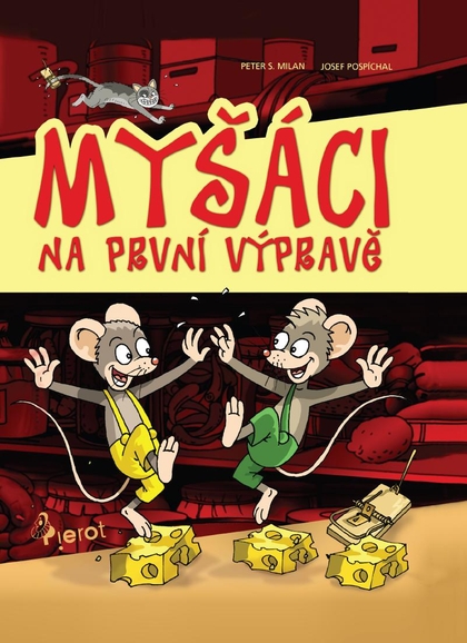 E-kniha Myšáci na první výpravě - Peter S. Milan