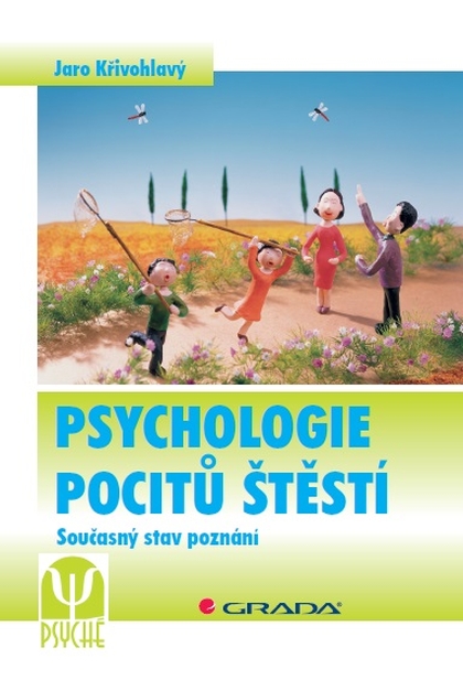 E-kniha Psychologie pocitů štěstí - Jaro Křivohlavý