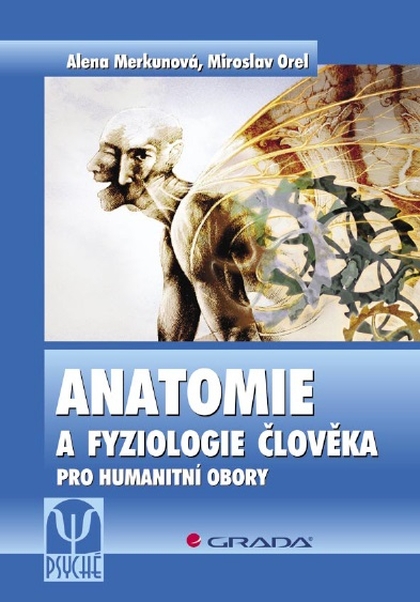 E-kniha Anatomie a fyziologie člověka - Miroslav Orel, Alena Merkunová